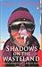 Shadows on the Wasteland: Crossing Antarctica with Ranulph Fiennes