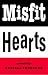 Misfit Hearts by Russell Thorburn