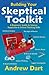 Building Your Skeptical Toolkit: A beginner's guide to science, skepticism and critical thinking skills