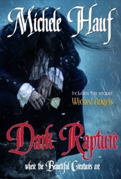 Dark Rapture includes Wicked Angels (Beautiful Creatures, #1-2)