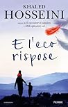 E l'eco rispose