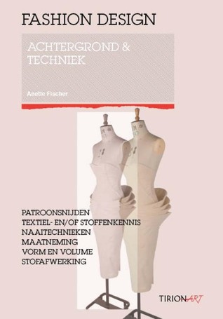 Fashion Design: Achtergrond & Techniek