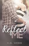 Reflect Me by K.B. Webb