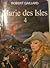 Marie des Isles, Tome 4