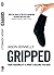 Gripped: Your Personality is What's Holding You Back