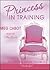 Princess in Training (The P...