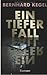 Ein tiefer Fall
