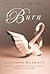 Burn (Pure, #3)
