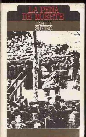 La pena de muerte. Historia, procedimientos, ceremonial (Hardcover)