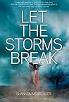 Let the Storm Break by Shannon Messenger