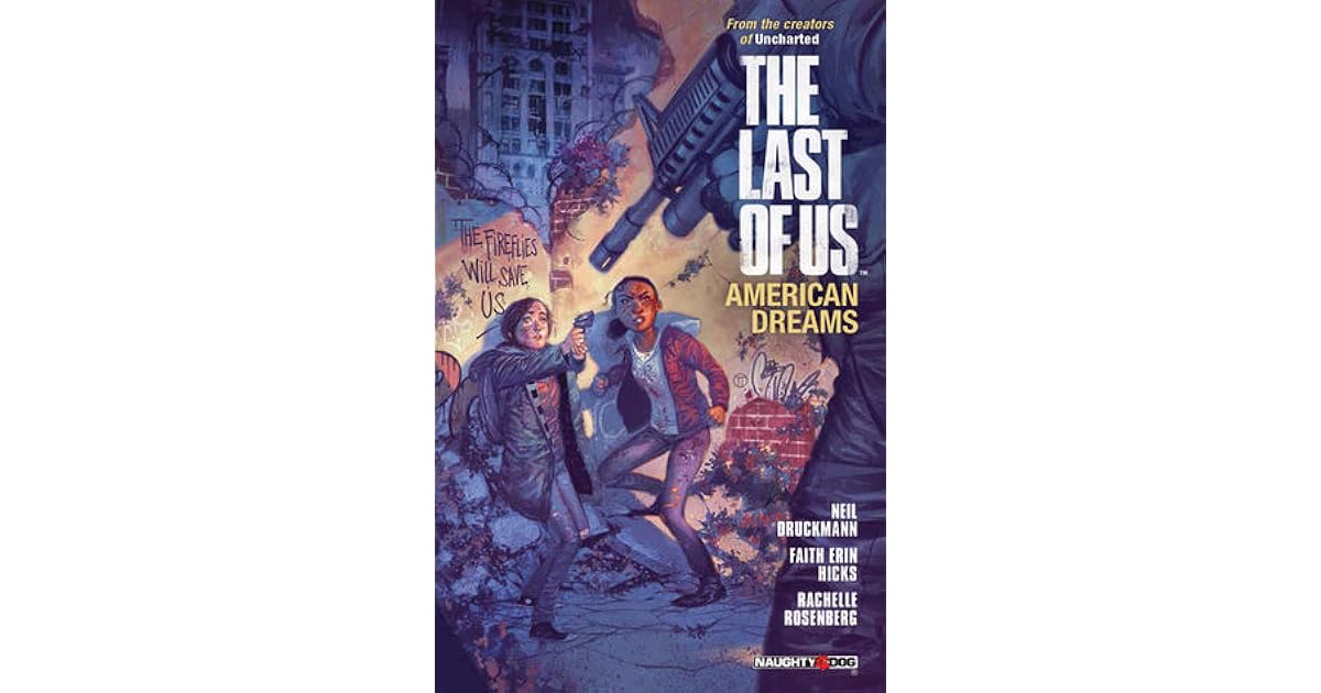 The Last of Us American Dreams by Neil Druckmann The Last of Us American Dreams by Neil Druckmann
