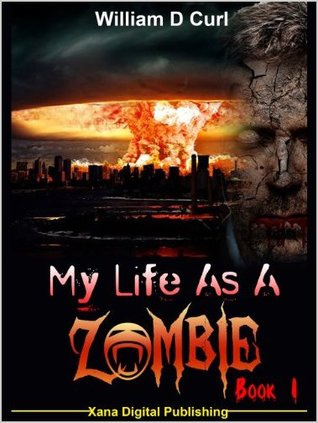 My Life As A Zombie (#1 of 4)