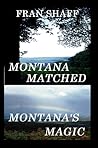 Montana Matched, ...