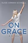On Grace by Susie Schnall