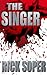 The Singer (The Rock Series...