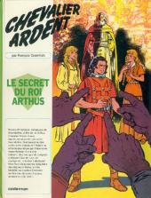 Chevalier Ardent : Le secret du roi Arthur (Hardcover)