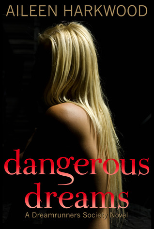 Dangerous Dreams (The Dreamrunners Society, #1)