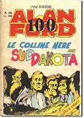 Alan Ford n. 100: Le colline nere del Sud Dakota