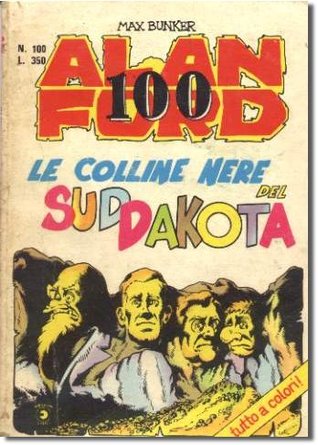 Alan Ford n. 100: Le colline nere del Sud Dakota (Mass Market Paperback)