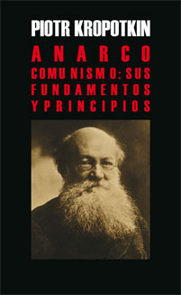 Anarco-comunismo: sus fundamentos y principios