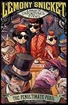 The Penultimate Peril by Lemony Snicket