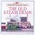 The Old Steam Train (Farmyard Tales Readers)