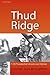 Thud Ridge: F-105 Thunderch...