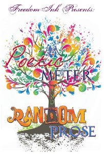 Freedomink Presents Poetic Meter & Random Prose