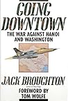 Going Downtown: The War Against Hanoi and Washington