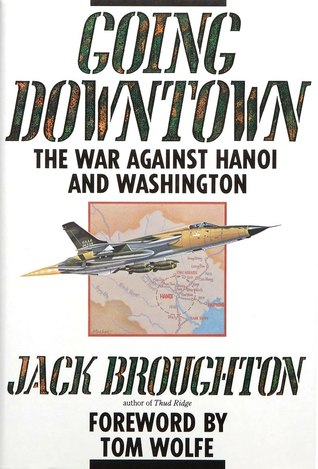 Going Downtown: The War Against Hanoi and Washington (Hardcover)