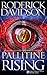 Pallitine Rising (Pallitine's Path, #1)
