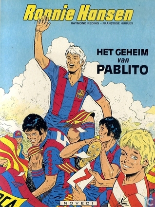 Het geheim van Pablito (Ronnie Hansen #6/ Eric Castel #6)