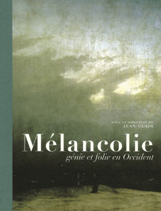 Mélancolie, génie et folie en Occident (Hardcover)