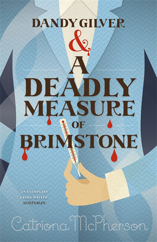 Dandy Gilver & A Deadly Measure of Brimstone (Dandy Gilver, #8)
