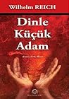 Dinle Küçük Adam by Wilhelm Reich