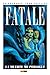 Fatale, Vol. 1: La Muerte m...