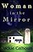Woman in the Mirror by Jackie Calhoun