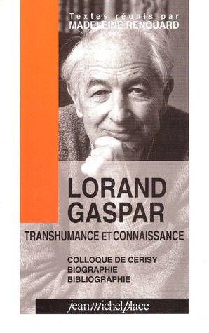 Lorand Gaspar: Transhumance et connaissance (Paperback)