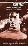 Things Fall Apart (Star Trek: Mere Anarchy #1)