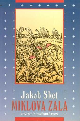 Miklova Zala: povest iz turških časov (Hardcover)