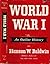 World War I: An Outline His...