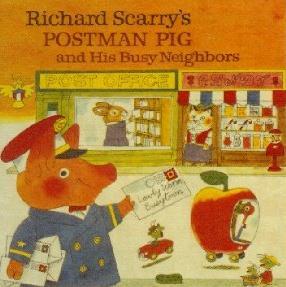 Richard Scarry's Postman Pig and His Busy Neighbors [Pictorial Children's Reader, Learning to Read, Skill building]