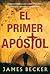 El Primer Apostol (Chris Bronson, #1)