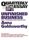 Unfinished Business: Sex, Freedom and Misogyny (Quarterly Essay #50)