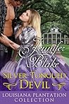 Silver-Tongued Devil by Jennifer Blake Silver-Tongued Devil by Jennifer Blake