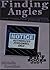 Finding Angles - Finding Angles in Business is Easy, but are you Brave Enough to use them to your Advantage? (Business Inspired Fast Fiction - BIFF Books 0007)