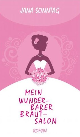Mein Wunderbarer Brautsalon (Paperback)