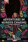 Adventures in Murder Chasing (Funeral Crashing, #3)