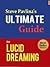 Steve Pavlina's Ultimate Guide to Lucid Dreaming