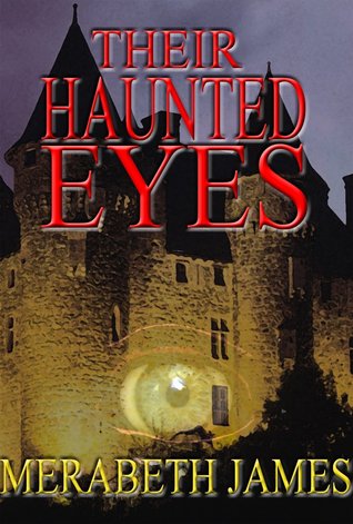 Their Haunted Eyes (Ravynne Sisters #4)